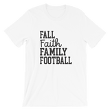 Fall Faith Family Football : Short-Sleeve Unisex T-Shirt
